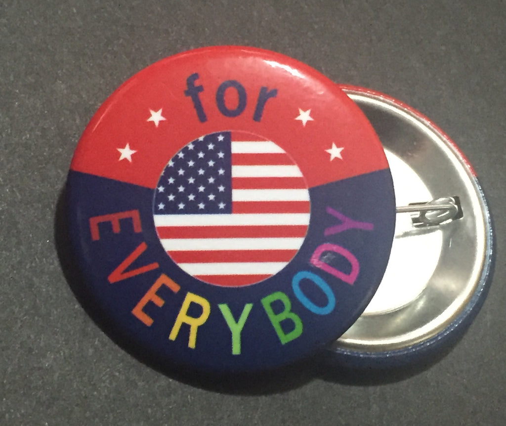 America for Everybody Button Pin 1 1/2"