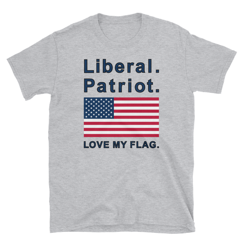 Liberal Patriot  Short-Sleeve Unisex T-Shirt