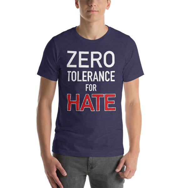 ZERO TOLERANCE FOR HATE T-Shirt